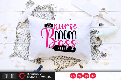 nurse mom boss 1 svg