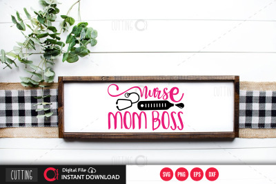 nurse mom boss svg