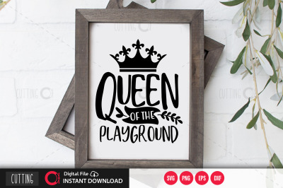 queen of the playground svg