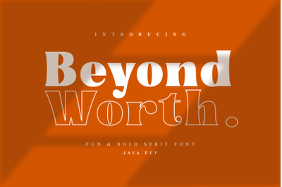 Beyond Worth - Fun &amp; Bold