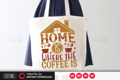 Home is where the coffee is  svg