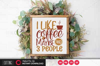 I like coffee and maybe 3 people svg