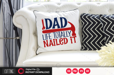 dad life totally nailed it svg