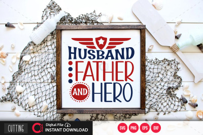 husband father and hero svg