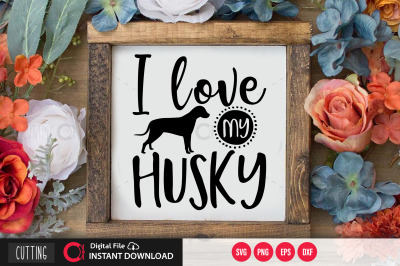 I love my Husky svg