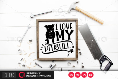 I love my pitbull 1 svg