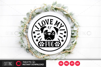 I love my pug svg