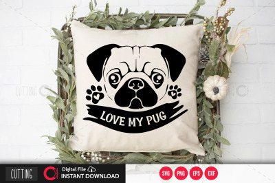 Love my pug svg