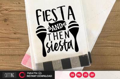 fiesta and then siesta svg