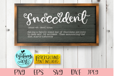 Snaccident definition wood sign svg, kitchen svg