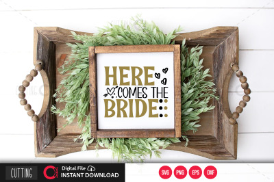 Here comes the bride svg