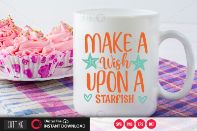 Make a Wish upon a Starfish svg