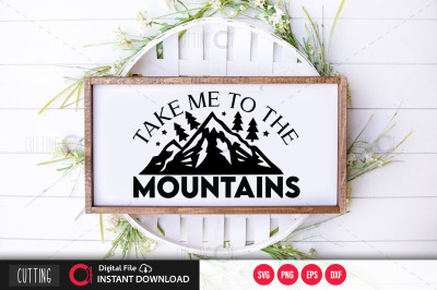 Take Me To The Mountains  svg