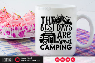 The Best Days Are Spent Camping svg