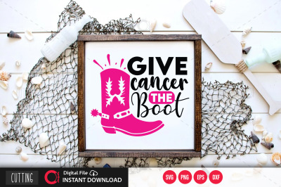 Give Cancer The Boot svg