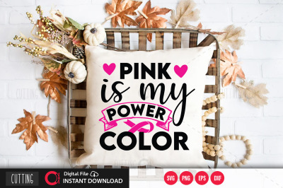 Pink is my Power Color svg