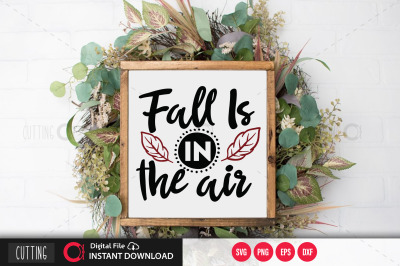 fall is in the air svg