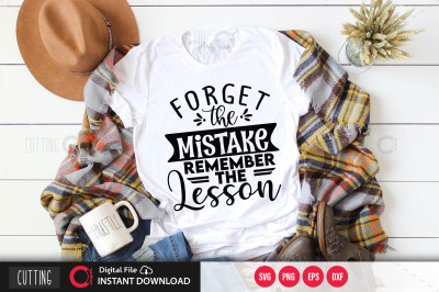 Forget the mistake remember the lesson svg