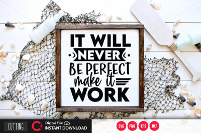 It will never be perfect make it work svg