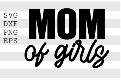 Mom of girls SVG