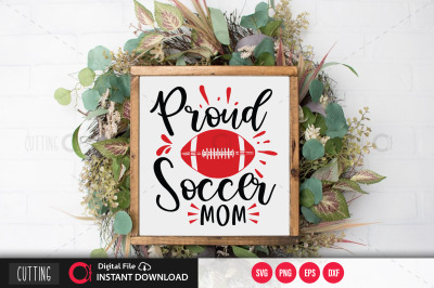 Proud Soccer Mom svg