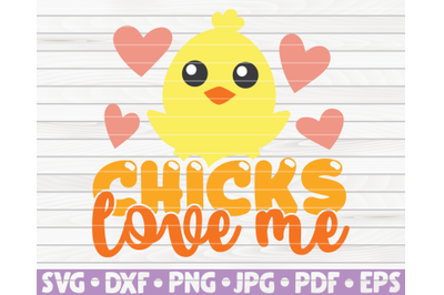 Chicks love me SVG | Easter quote