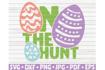 On the hunt SVG | Easter quote