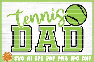 Tennis Dad SVG Cut File