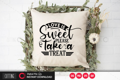 Love is Sweet Please Take a Treat svg