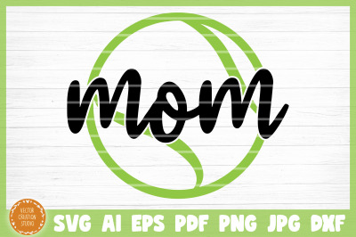 Tennis Mom SVG Cut File