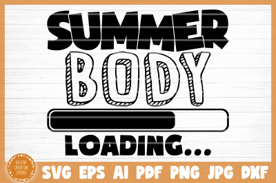 Summer Body Loading SVG Cut File