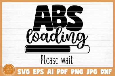 ABS Loading Please Wait Gym SVG Cut File