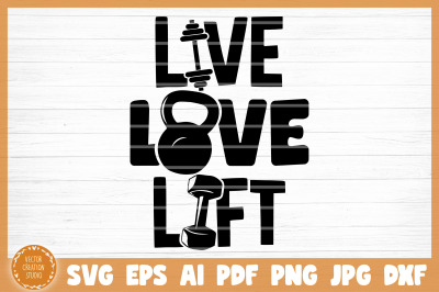 Live Love Lift Gym SVG Cut File