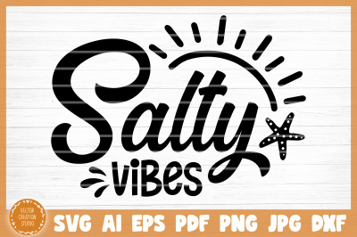 Salty Vibes Summer SVG Cut File