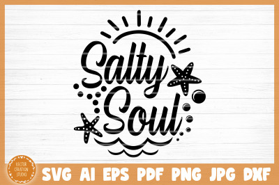 Salty Soul Summer SVg Cut File