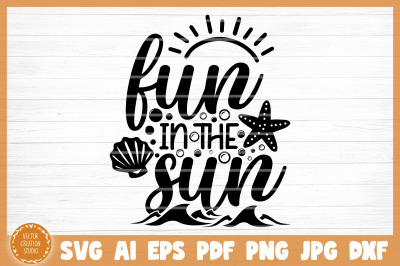 Fun In The Sun Summer SVG Cut File