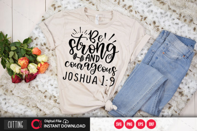 be strong and courageous  joshua 1 9 svg