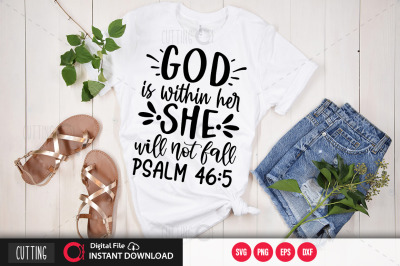 god is within her she will not fall  psalm 46 5 svg