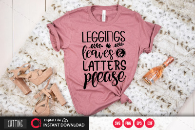 leggings leaves &amp;amp; latters please svg