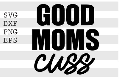 Good moms cuss SVG