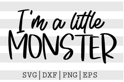 Im a little monster SVG