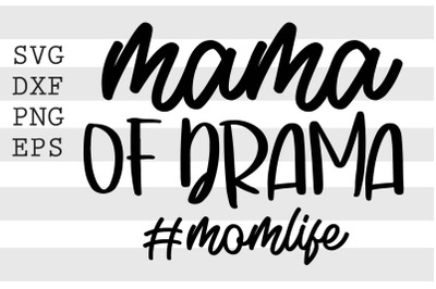 Mama of drama SVG