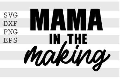 Mama in the making SVG