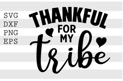 Thankful for my tribe SVG