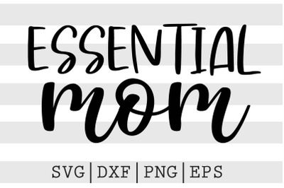 Essential mom SVG