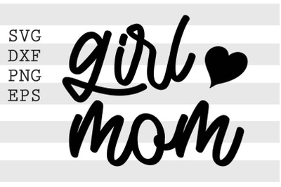 Girl mom SVG