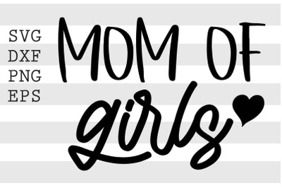 Mom if girls SVG