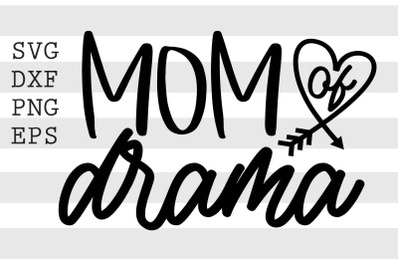 Mom of drama SVG