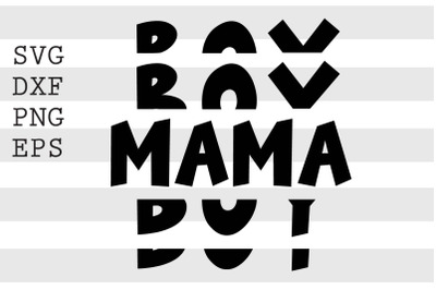 Mama boy SVG