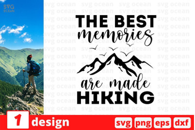 The best memories are made hiking SVG Cut File